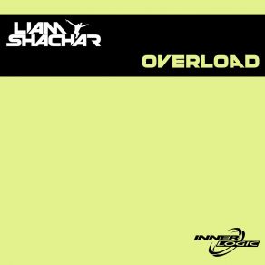 Download track Overload Liam Shachar