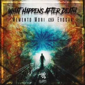 Download track What Happens After Death (Original Mix) Memento Mori, Evocar