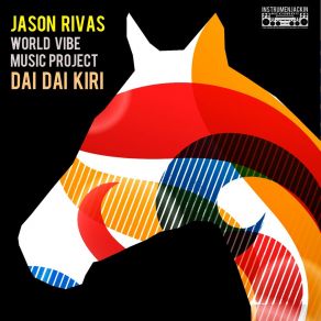 Download track Dai Dai Kiri (Instrumental Edit Mix) Jason Rivas