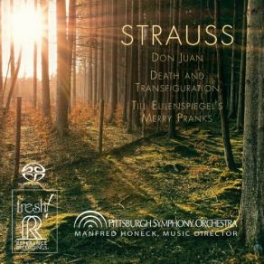 Download track Death And Transfiguration Op. 24 Pittsburgh Symphony Orchestra, Manfred Honeck, Manfred Honneck