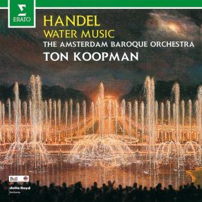 Download track Handel Water Music, Suite No. 2 In D Major, HWV 349 I. Allegro Amsterdam Baroque Orchestra