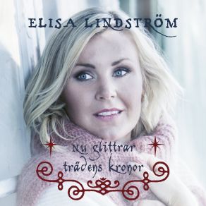 Download track Nu Tändas Tusen Juleljus Elisa LindströmJakob Samuel, Magpies, Märta Husrem, Elsa Bengtsson, Linda Nilsson