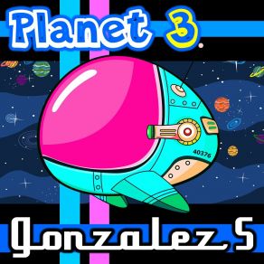 Download track My Planet S. Gonzalez