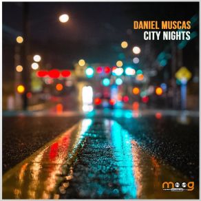 Download track City Nights Daniel Muscas