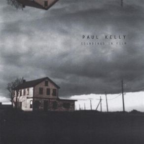 Download track Storm Warnings Paul Kelly