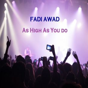 Download track As High As You Do (Radio Edit) Fadi Awad