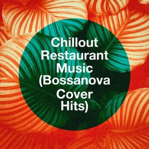 Download track Californication (Bossa Nova Version; Originally Performed By Red Hot Chili Peppers) Restaurant Chillout