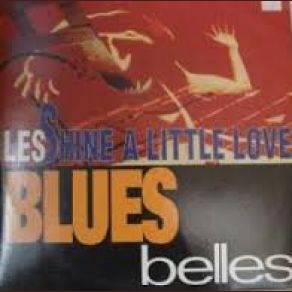 Download track Shine A Little Love (Extended Mix) Les Blue Belles