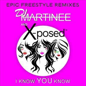 Download track I Know You Know (Edwin Ramos ER Platinum Room Radio Mix) X POSED