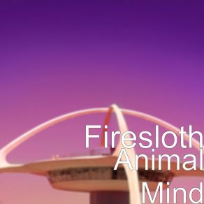 Download track Animal Mind Firesloth