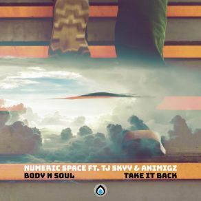 Download track Body N Soul Numeric SpaceAnîMîgz, Tj Skyy