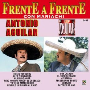 Download track Razones De Mas Pepe Aguilar, Antonio Aguilar