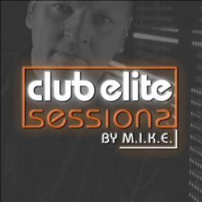 Download track Club Elite Sessions 392 M. I. K. E.