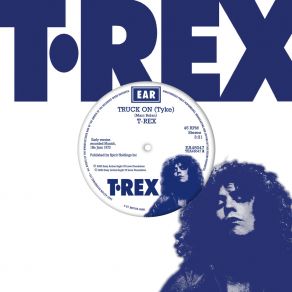 Download track Truck On Tyke (Alternative Version) T. Rex