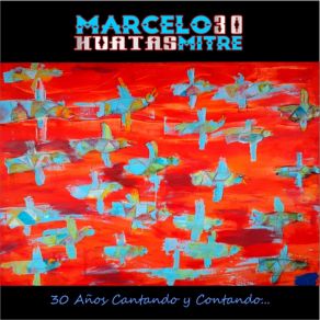 Download track Las Tardecita En Huaico Hondo Marcelo Mitre