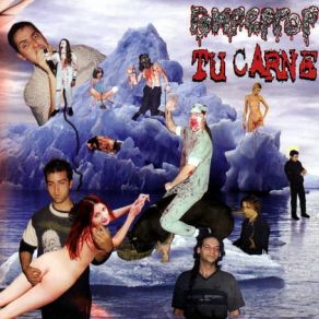 Download track We Want Gore Rompeprop, Tu Carne