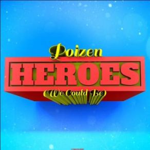 Download track Heroes (We Could Be) [Wings & Rider Remix Edit] PoizenThe Wings