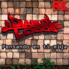 Download track A Mis 16 Diablos Locos