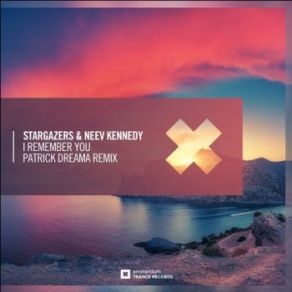 Download track I Remember You (Patrick Dreama Remix) Neev Kennedy, The Stargazers