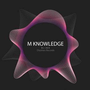 Download track Blink (Original Mix) M Knowledge