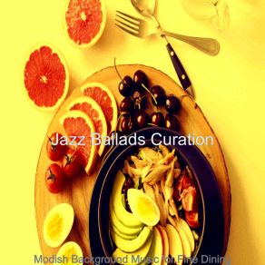 Download track Magical Ambiance For Dinner Jazz Ballads Curation