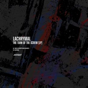 Download track The Left Hand (Original Mix) Lachrymal