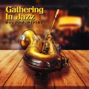 Download track I _ Ve Got It Gathering In Jazz