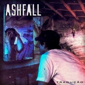 Download track Tradução (Alternativa) Banda Ash Fall