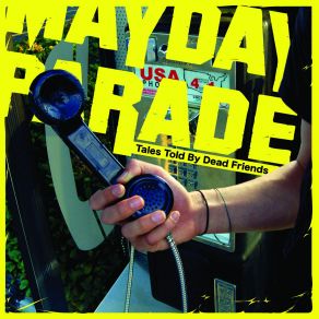 Download track When I Get Home, You'Re So Dead Mayday Parade