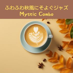 Download track Mellow Maple Mornings Mystic Combo