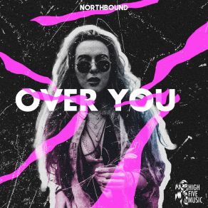 Download track Over You (Radio Mix) Northbound