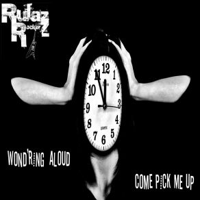 Download track Wond'ring Aloud RulaZ RockerZ