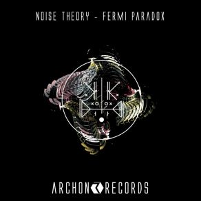 Download track Fermi Paradox Noise Theory