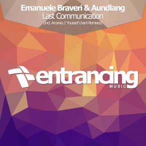 Download track Last Communication (Youssef Lharri Remix) Emanuele Braveri, Aundlang