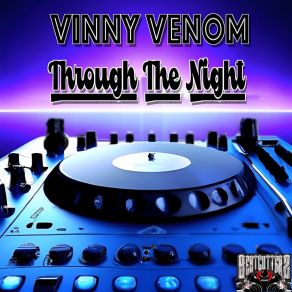 Download track Through The Night (Extended Mix) Vinny Venom