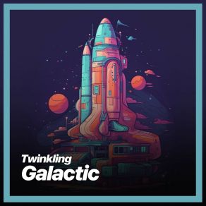 Download track Twinkling Galactic Sleep Please