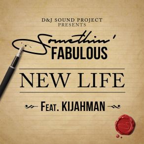 Download track New Life Somethin' FabulousKijahman