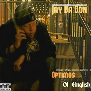 Download track Optimos & Old English (Outro) Jay Da Don