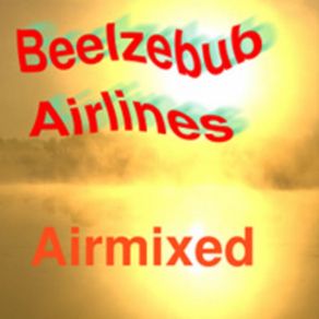 Download track 7331 Beelzebub Airlines