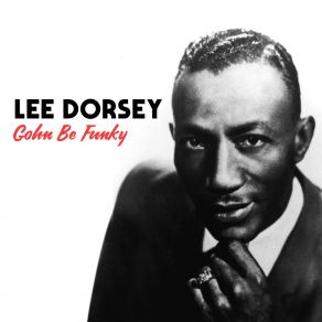 Download track Sneakin' Sally Thru The Alley Lee Dorsey