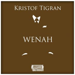 Download track Wenah Kristof Tigran