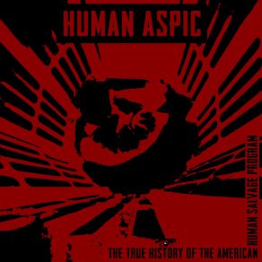 Download track Where Does The Soul Come Out? HUMAN ASPIC