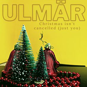 Download track WE NEED A LITTLE CHRISTMAS ULMÄR