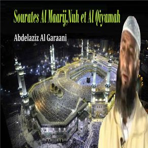 Download track Sourate Al Qiyamah (Quran) Abdelaziz Al Garaani