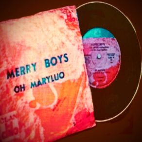 Download track OH MARYLUO Merry Boys