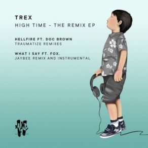 Download track Hellfire [Traumatize Remix] TrexDoc Brown