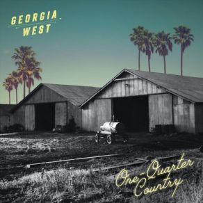 Download track One-Quarter Country Demo Georgia West