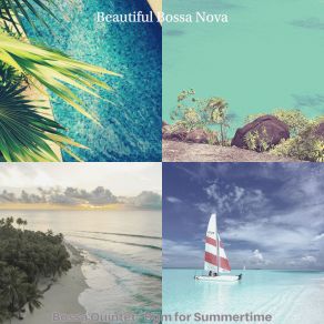 Download track Bossa Quintet Soundtrack For Tropical Getaways Beautiful Bossa Nova