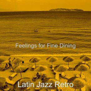 Download track Energetic Ambience For Great Restaurants Latin Jazz Retro