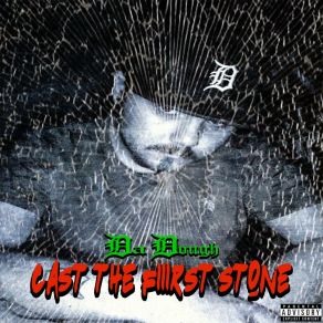 Download track Cast The Fiiirst Stone Da Dough